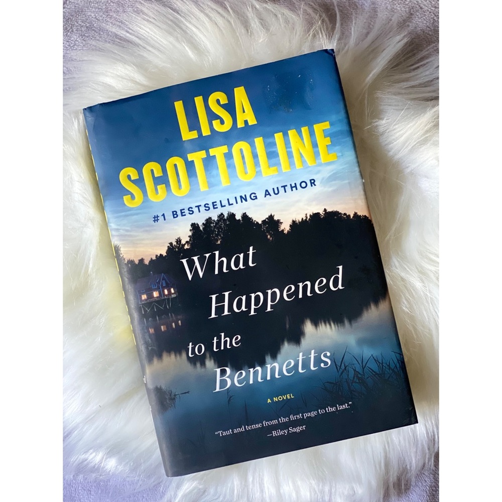 WHAT HAPPENED TO THE BENNETTS by Lisa Scottoline [Hardcover]
